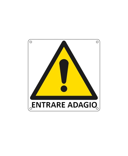 Cartello di pericolo 'entrare adagio' Cartello di pericolo 'entrare adagio'