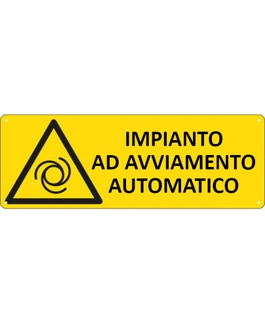 Cartello 'impianto ad avviamento automatico' Cartello 'impianto ad avviamento automatico'