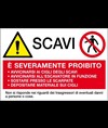 Cartello multisimbolo 'scavi, è severamente proibito...'