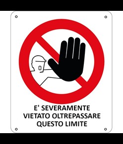 Cartello di divieto 'è severamente vietato oltrepassare questo limite'