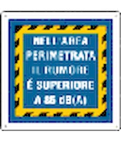 Cartello con scritta 'nell'area perimetrata il rumore è superiore a 85 dB(A)'