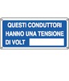 Cartello  con scritta 'questi conduttori hanno una tensione di volt__'