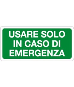 etichette adesive 'usare solo in caso di emergenza'