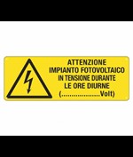 Cartello 'attenzione impianto fotovoltaico in tensione'