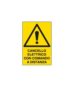 Cartello 'cancello elettrico con comando a distanza'