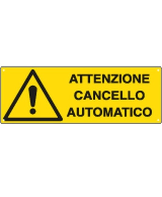 Cartello 'attenzione cancello automatico' Cartello 'attenzione cancello automatico'