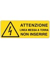etichette adesive 'attenzione linea messa a terra non inserire'