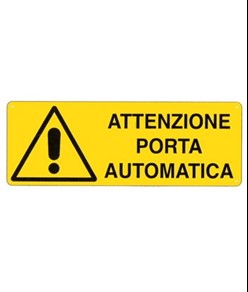 Cartello 'attenzione porta automatica'