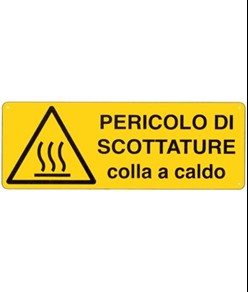 Cartello 'pericolo di scottature colla a caldo'