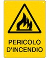 Cartello 'pericolo d'incendio' Cartello 'pericolo d'incendio'