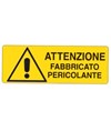 Cartello 'attenzione fabbricato pericolante' Cartello 'attenzione fabbricato pericolante'