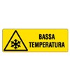 Cartello 'bassa temperatura'