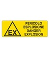 Cartello 'pericolo esplosione danger explosion'