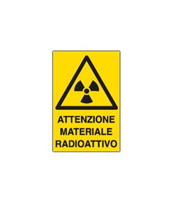 Cartello 'attenzione materiale radioattivo'