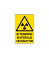 Cartello 'attenzione materiale radioattivo' Cartello 'attenzione materiale radioattivo'