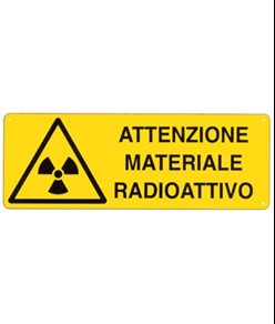 Cartello 'attenzione materiale radioattivo'