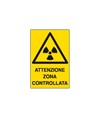 Cartello 'attenzione zona controllata' Cartello 'attenzione zona controllata'