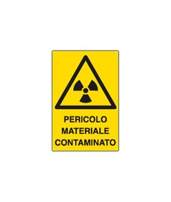 Cartello 'pericolo materiale contaminato