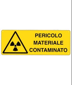 Cartello 'pericolo materiale contaminato