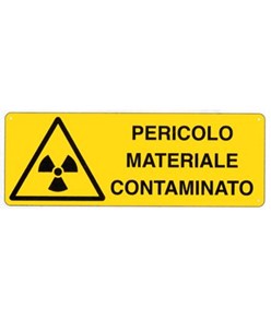 Cartello 'pericolo materiale contaminato