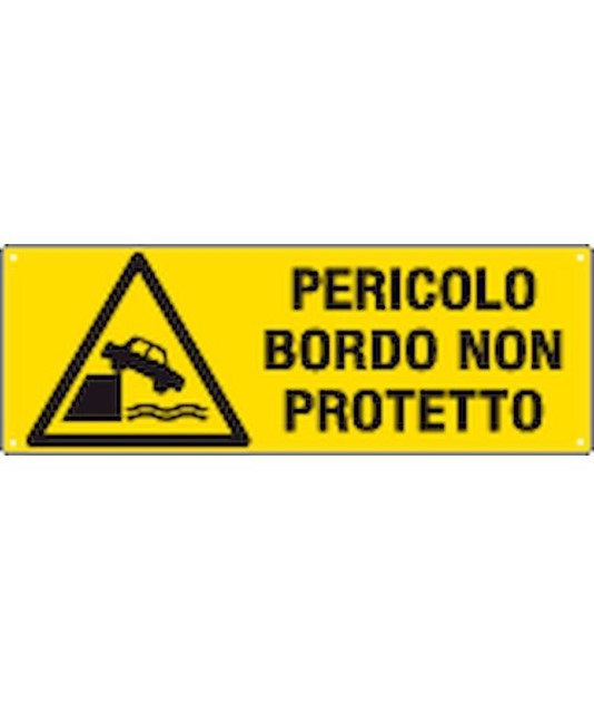 Cartello 'pericolo bordo non protetto' Cartello 'pericolo bordo non protetto'