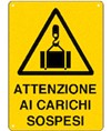 Cartello 'attenzione ai carichi sospesi' Cartello 'attenzione ai carichi sospesi'