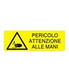 etichette adesive  pericolo attenzione alle mani