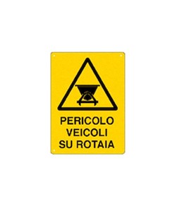 Cartello 'pericolo veicoli su rotaia'