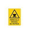 Cartello 'pericolo veicoli su rotaia' Cartello 'pericolo veicoli su rotaia'