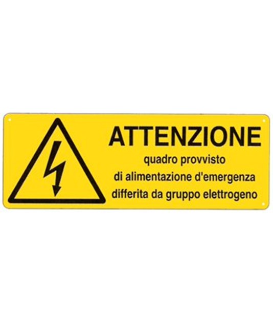 Cartello 'attenzione quadro provvisto di alimentazione..' Cartello 'attenzione quadro provvisto di alimentazione..'