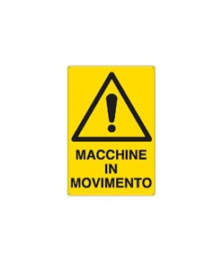 Cartello 'macchine in movimento'