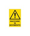 Cartello 'macchine in movimento' Cartello 'macchine in movimento'