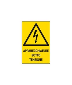 Cartello 'apparecchiature sotto tensione'