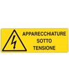 Cartello 'apparecchiature sotto tensione' Cartello 'apparecchiature sotto tensione'