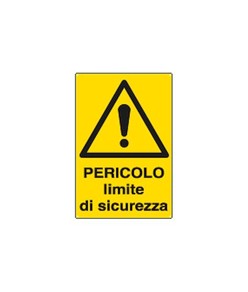 Cartello 'pericolo limite di sicurezza'
