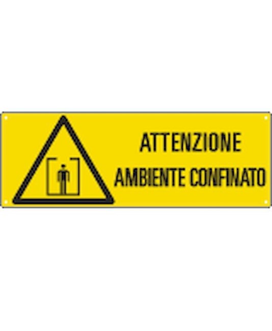 Cartello 'attenzione ambiente confinato'