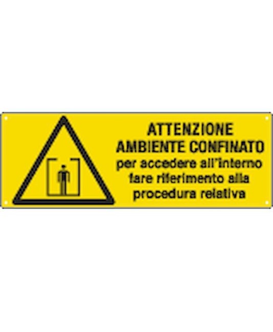 Cartello 'attenzione ambiente confinato per accedere all'interno fare...' Cartello 'attenzione ambiente confinato per accedere all'interno fare...'