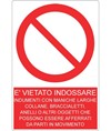 Cartello vietato  indossare abiti con maniche larghe
