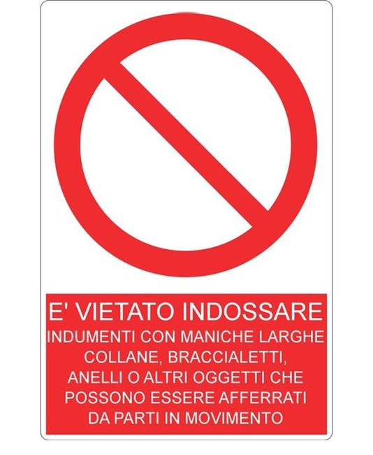 Cartello vietato indossare abiti con maniche larghe Cartello vietato indossare abiti con maniche larghe