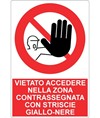 Cartello vietato  accedere nella zona contrassegnata con strisce giallo nere