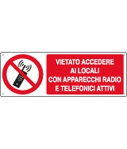 Cartello vietato  accedere ai locali con apparecchi radio...