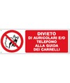Cartello divieto  di auricolari e/o telefono alla guida dei carrelli