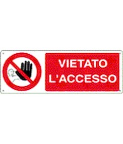 Cartello vietato  l'accesso