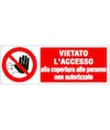 Cartello vietato  l'accesso alla copertura alle persone non autorizzate