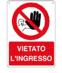 Cartello vietato  l'ingresso