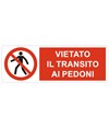 etichette adesive  vietato il transito ai pedoni