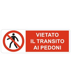 etichette adesive  vietato il transito ai pedoni