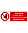 etichette adesive  vietato l'accesso prima che sia stata tolta tensione