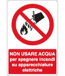 Cartello  non usare acqua per spegnere