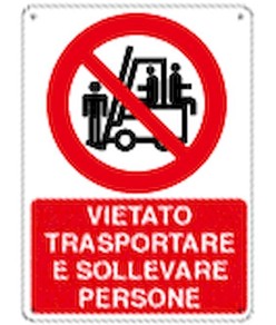 Cartello vietato  trasportare e sollevare persone